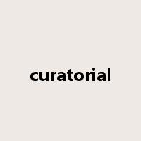 curatorial是什么意思
