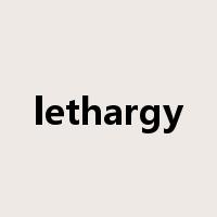 lethargy是什么意思