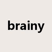 brainy是什么意思