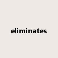eliminates是什么意思