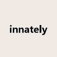 innately是什么意思