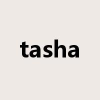 tasha是什么意思