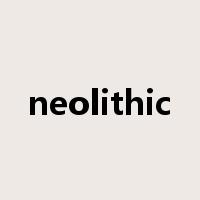 neolithic是什么意思