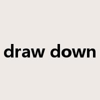draw down是什么意思