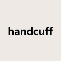 handcuff是什么意思