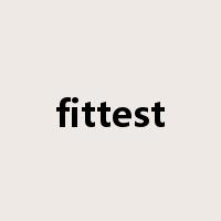 fittest是什么意思