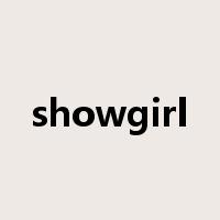 showgirl是什么意思