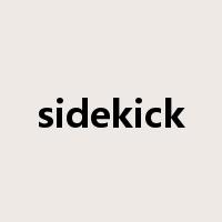 sidekick是什么意思