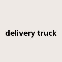 delivery truck是什么意思