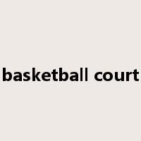basketball court是什么意思