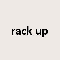 rack up是什么意思