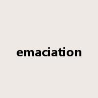 emaciation是什么意思