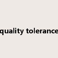 quality tolerance是什么意思