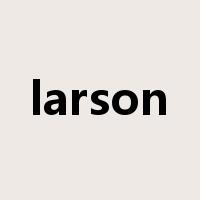 larson是什么意思