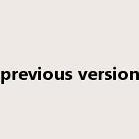 previous version是什么意思