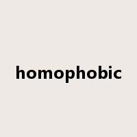 homophobic是什么意思