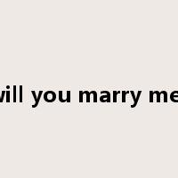 will you marry me?是什么意思