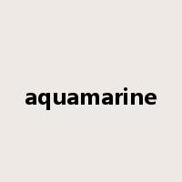 aquamarine是什么意思