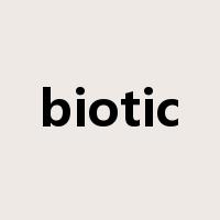 biotic是什么意思