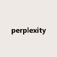 perplexity是什么意思