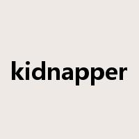 kidnapper是什么意思
