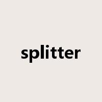 splitter是什么意思