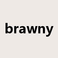 brawny是什么意思