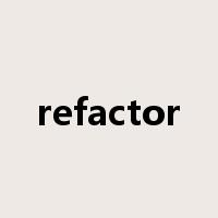 refactor是什么意思
