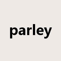 parley是什么意思