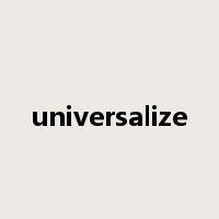 universalize是什么意思