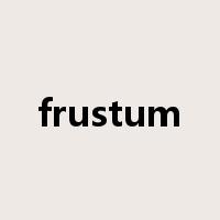 frustum是什么意思