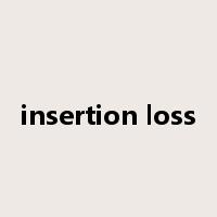 insertion loss是什么意思