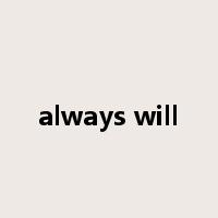 always will是什么意思
