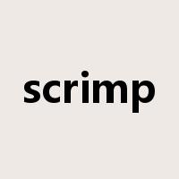 scrimp是什么意思