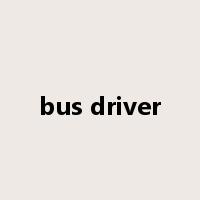 bus driver是什么意思