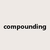 compounding是什么意思