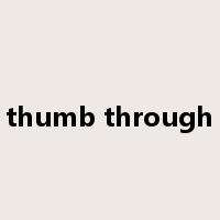 thumb through是什么意思