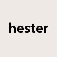 hester是什么意思
