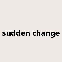 sudden change是什么意思