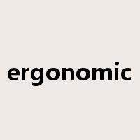 ergonomic是什么意思