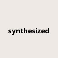 synthesized是什么意思