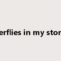 butterflies in my stomach是什么意思