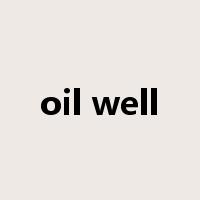 oil well是什么意思