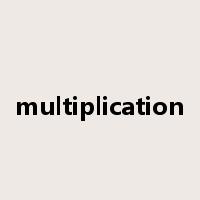 multiplication是什么意思