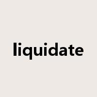 liquidate是什么意思