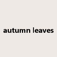 autumn leaves是什么意思