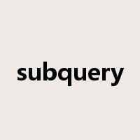 subquery是什么意思