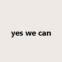 yes we can是什么意思