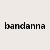 bandanna是什么意思