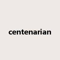 centenarian是什么意思